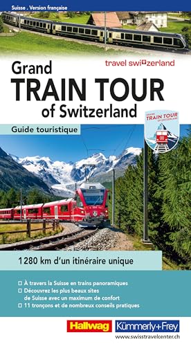 Grand Train Tour of Switzerland, französisch (Hallwag Führer) von Hallwag Kümmerly+Frey