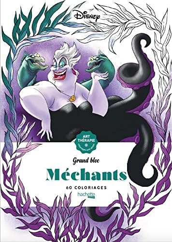 Grand bloc Disney Méchants: 60 coloriages anti-stress