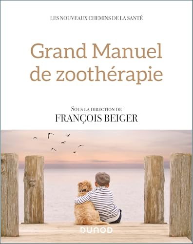 Grand manuel de zoothérapie von DUNOD
