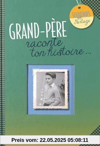 Grand-père : Raconte ton histoire