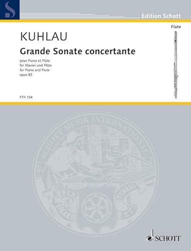 Grande Sonate concertante: op. 85. Flöte und Klavier. (Edition Schott)
