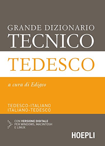 Grande dizionario tecnico tedesco. Tedesco-italiano, italiano-tedesco. Con espansione online von Hoepli