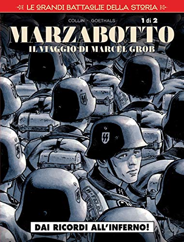 Grandi Battaglie Della Storia (Le) #18 - Marzabotto #01 (1 BOOKS)
