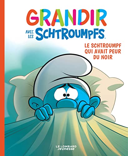 Grandir avec les Schtroumpfs - Tome 1 - Le Schtroumpf qui avait peur du noir