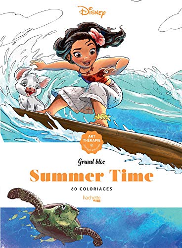 Grands Blocs coloriages Disney Summer time: 60 coloriages von HACHETTE PRAT