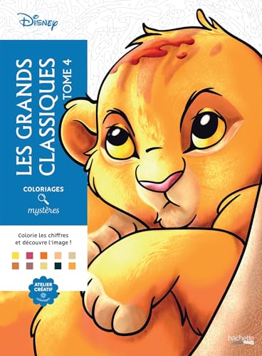 Coloriages mystères Disney - Les Grands classiques Tome 4