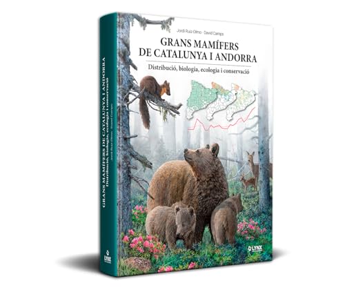 Grans mamífers de Catalunya i Andorra: Distribució, biologia, ecologia i conservació Grans mamífers de Catalunya i Andorra: Distribució, biologia, ecologia i conservació