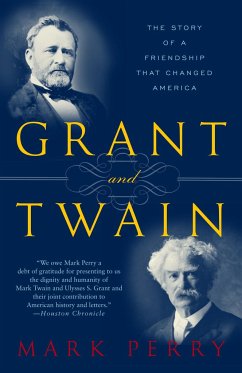 Grant and Twain: The Story of an American Friendship von Random House