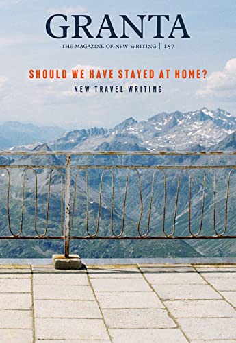 Granta 157: Should We Have Stayed at Home? von GRANTA BOOKS