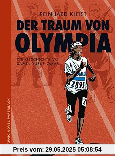Graphic Novel Paperback: Der Traum von Olympia: Die Geschichte von Samia Yusuf Omar Graphic Novel Paperback: Der Traum von Olympia: Die Geschichte von Samia Yusuf Omar