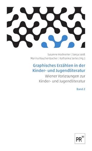 Graphisches Erzählen in der Kinder- und Jugendliteratur (Wiener Vorlesungen zur Kinder- und Jugendliteratur) von Praesens Verlag