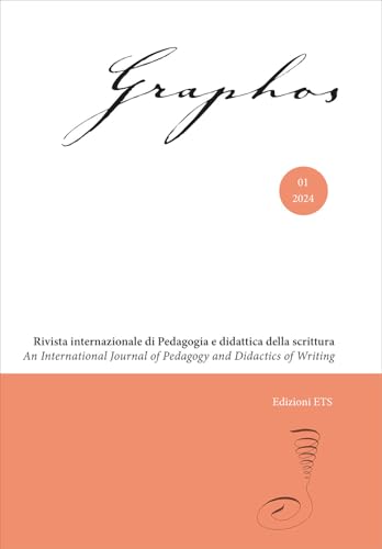 Graphos. Rivista internazionale di pedagogia e didattica della scrittura (2024) (Vol. 1) von Edizioni ETS
