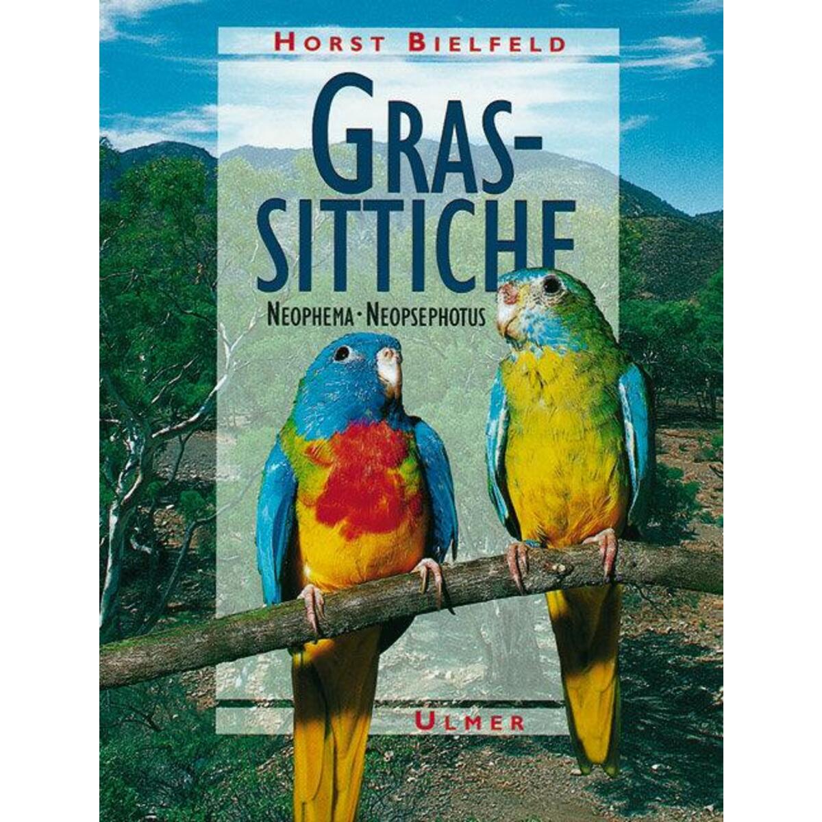 Grassittiche von Ulmer Eugen Verlag