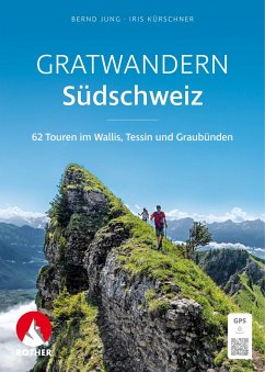 Gratwandern Südschweiz von Bergverlag Rother / Bergverlag Rother GmbH