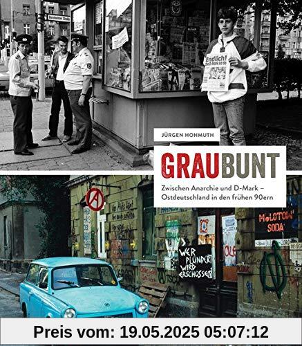 GrauBunt: Zwischen Anarchie und D-Mark – Ostdeutschland in den frühen 90ern