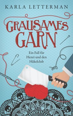 Grausames Garn / Der Häkelclub ermittelt Bd.2 von DTV