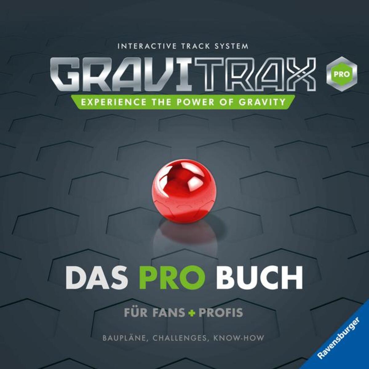 GraviTrax. Das Pro-Buch für Fans und Profis GraviTrax. Das Pro-Buch für Fans und Profis von Ravensburger Verlag