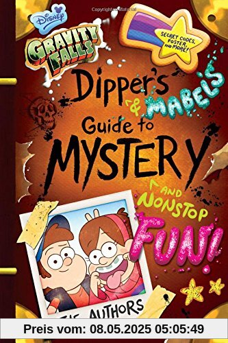 Gravity Falls Dipper's and Mabel's Guide to Mystery and Nonstop Fun! (Guide to Life)