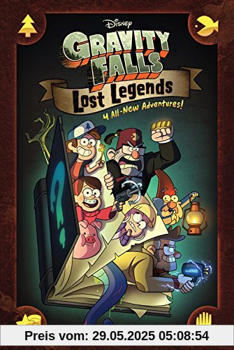 Gravity Falls: Lost Legends: 4 All-New Adventures! Gravity Falls: Lost Legends: 4 All-New Adventures!