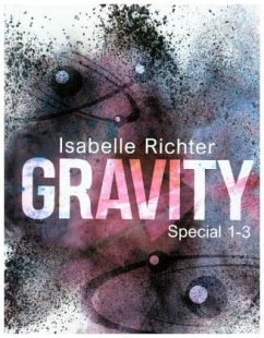 Gravity: Special 1-3 von Nova MD / Written Dreams Verlag