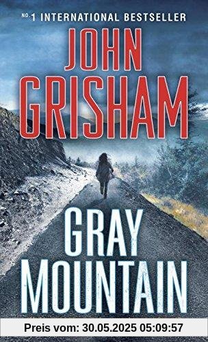 Gray Mountain: A Novel Gray Mountain: A Novel