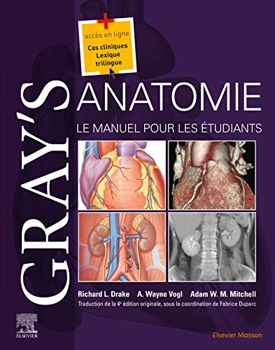 Gray's Anatomie - Le Manuel pour les étudiants von Elsevier Masson