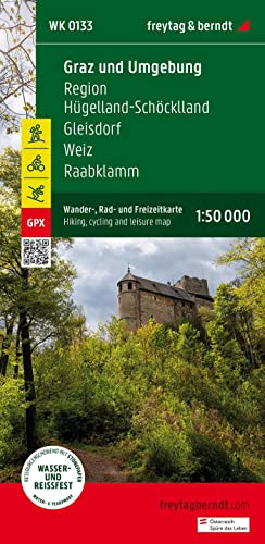 Graz und Umgebung, Wander-, Rad- und Freizeitkarte 1:50.000, freytag & berndt, WK 0133: Region Hügelland-Schöcklland - Gleisdorf - Weiz - Raabklamm, ... (freytag & berndt Wander-Rad-Freizeitkarten) von FREYTAG-BERNDT UND ARTARIA