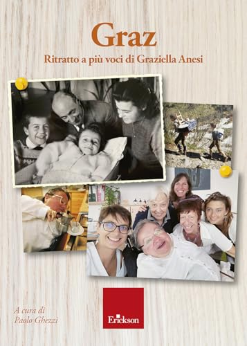 Graz. Ritratto a più voci di Graziella Anesi von Erickson