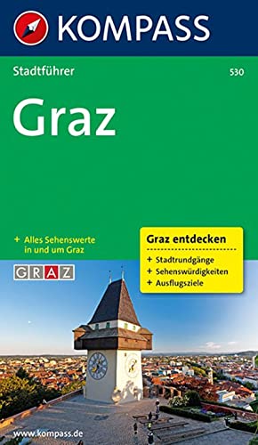 KOMPASS Stadtführer Graz: mit Sehenswertem, Stadtrundgängen und Infos von Kompass Karten GmbH