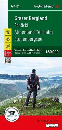 Grazer Bergland, Wander-, Rad- und Freizeitkarte 1:50.000, freytag & berndt, WK 131: Schöckl - Almenland-Teichalm - Stubenbergsee, mit APP, wasserfest ... & berndt Wander-Rad-Freizeitkarten, Band 131) von FREYTAG-BERNDT UND ARTARIA