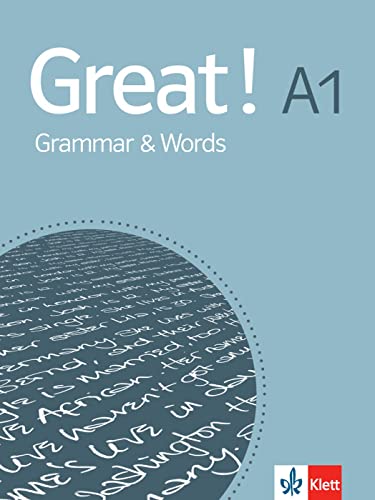 Great! A1 Grammar & Words: Englisch für Erwachsene. Grammar & Words (Great!: Englisch für Erwachsene) von Klett Sprachen GmbH