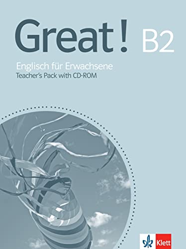 Great! B2: Englisch für Erwachsene. Teacher’s Pack with CD-ROM (Great!: Englisch für Erwachsene)