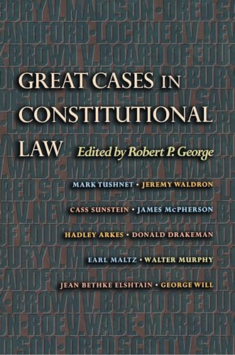 Great Cases in Constitutional Law (New Forum Books) von Princeton University Press