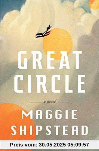 Great Circle: A novel