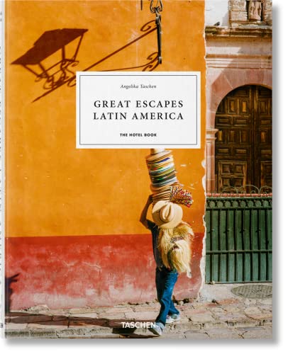 Great Escapes Latin America. The Hotel Book von TASCHEN