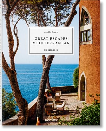 Great Escapes Mediterranean. The Hotel Book von TASCHEN