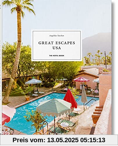 Great Escapes USA. The Hotel Book