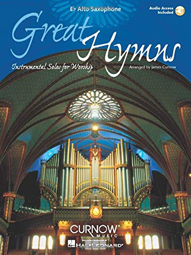 Great Hymns: Instrumental Solos for Worship [With CD (Audio)]: Eb Alto Saxophone - Grade 3-4 von Curnow Music