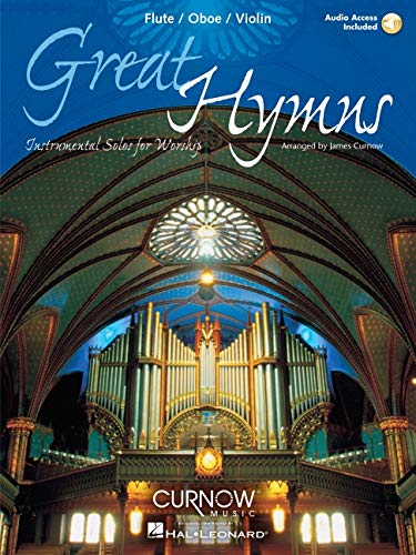 Great Hymns: Instrumental Solos for Worship [With CD (Audio)]: Flute/Oboe/violin - Grade 3-4 von Curnow Music