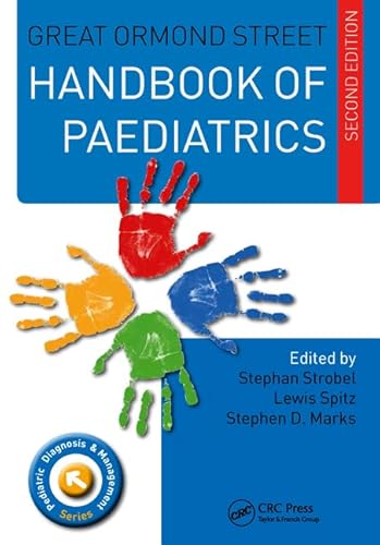 Great Ormond Street Handbook of Paediatrics (Pediatric Diagnosis & Management) von CRC Press