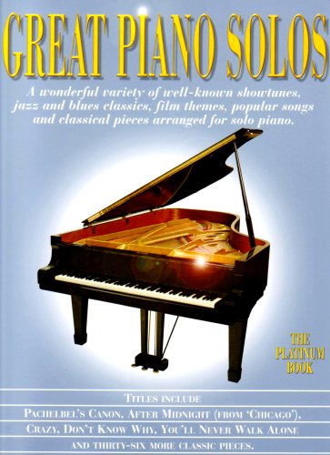 Great Piano Solos - The Platinum Book: A Bumper Anthology of 41 Great Piano Solos