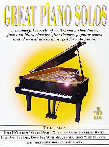 Great Piano Solos - The White Book: Noten, Sammelband für Klavier: A Bumper Collection of Piano Solos