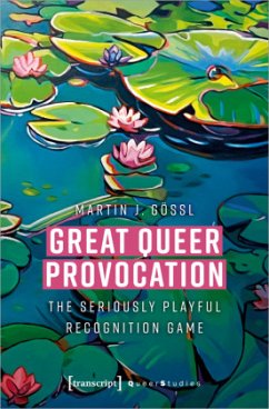 Great Queer Provocation von transcript / transcript Verlag