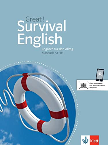 Great! Survival English A1-B1: Englisch für den Alltag A1-B1. Kursbuch mit Audios (Great!: Englisch für Erwachsene)