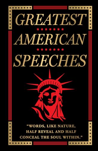 Greatest American Speeches: Deluxe Hardbound Edition von Fingerprint! Publishing