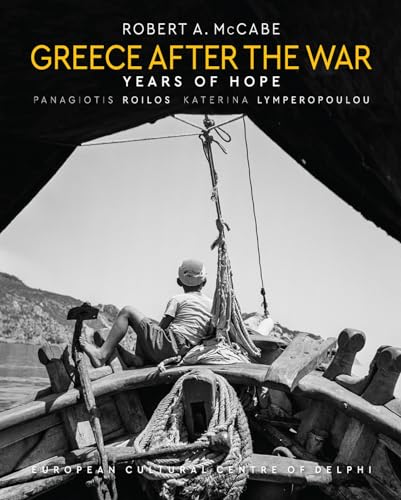 Greece After the War: Years of Hope