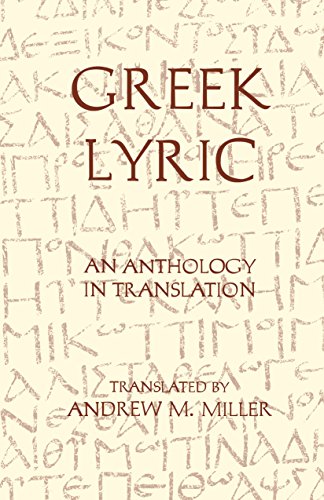 Greek Lyric: An Anthology in Translation (Hackett Classics) von Brand: Hackett Pub Co