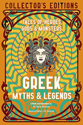 Greek Myths & Legends: Tales of Heroes, Gods & Monsters (Flame Tree Collector's Editions) von Flame Tree Publishing