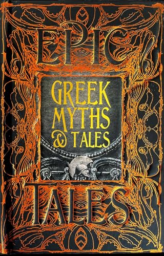 Greek Myths & Tales: Anthology of Classic Tale (Epic Tales) von Flame Tree Collections