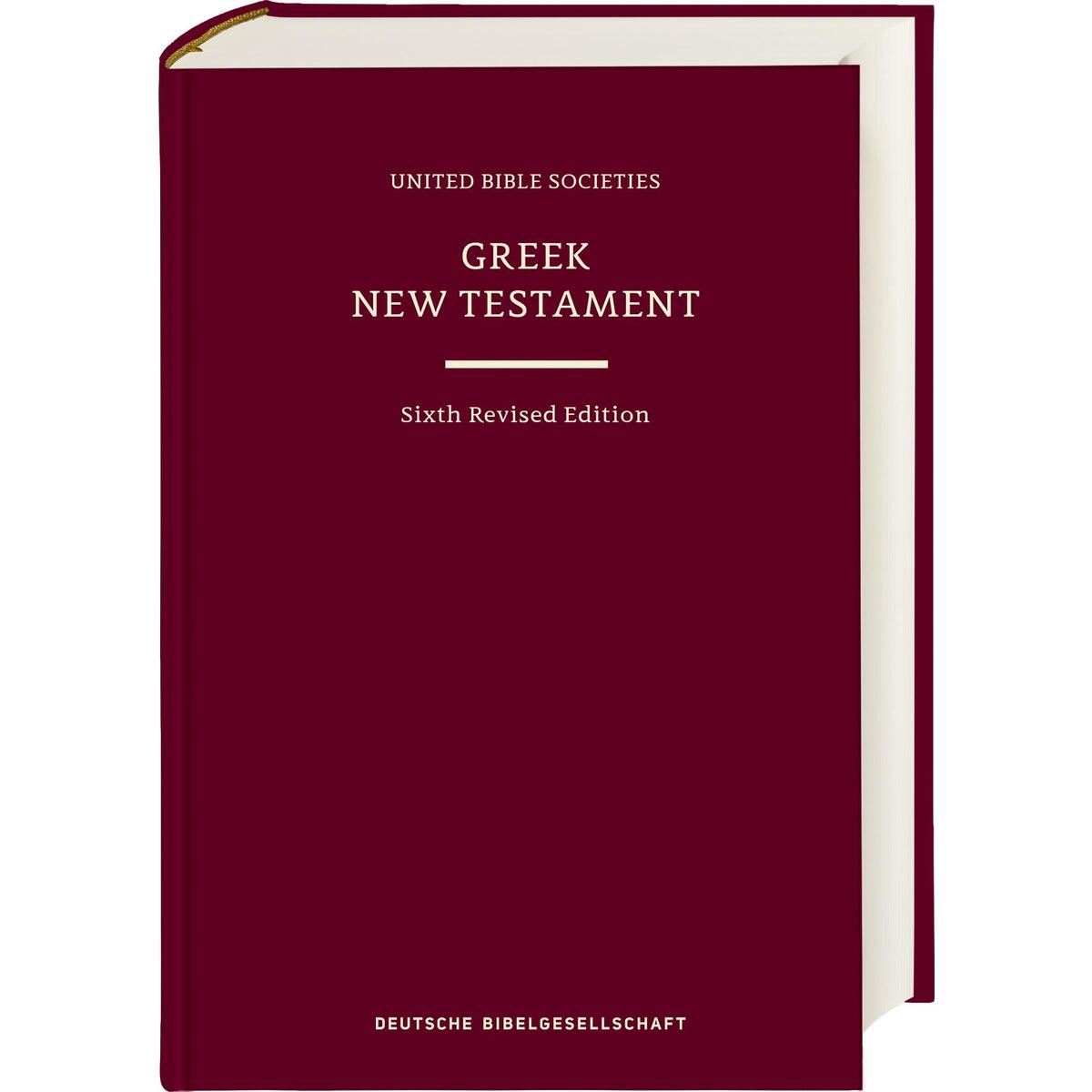 Greek New Testament GNT6. Standardausgabe Greek New Testament GNT6. Standardausgabe von Deutsche Bibelges.